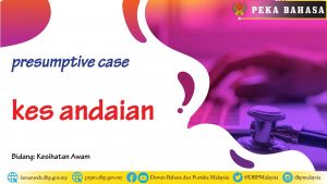 Template peka bahasa presumptive case 01