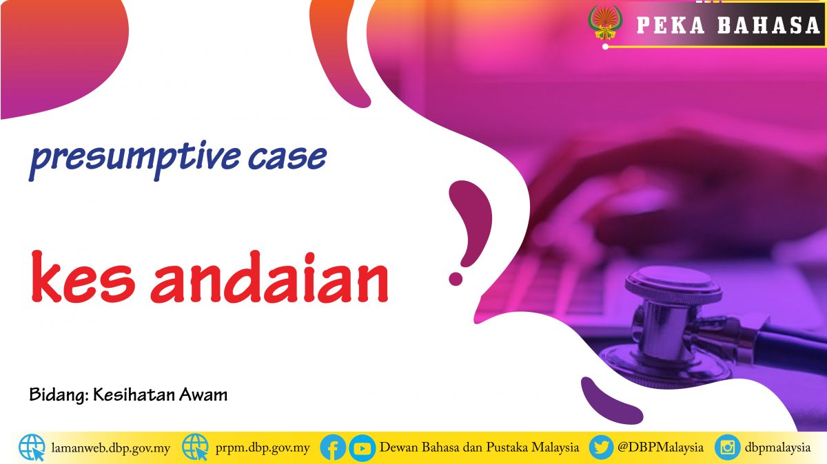 Template peka bahasa presumptive case 01
