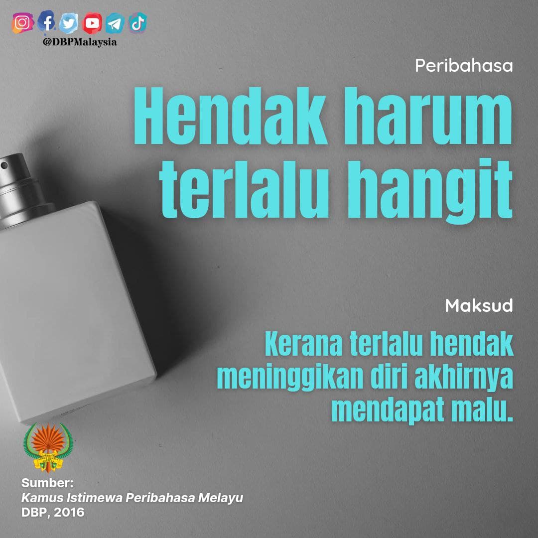 hendak harum terlalu hangit 281221