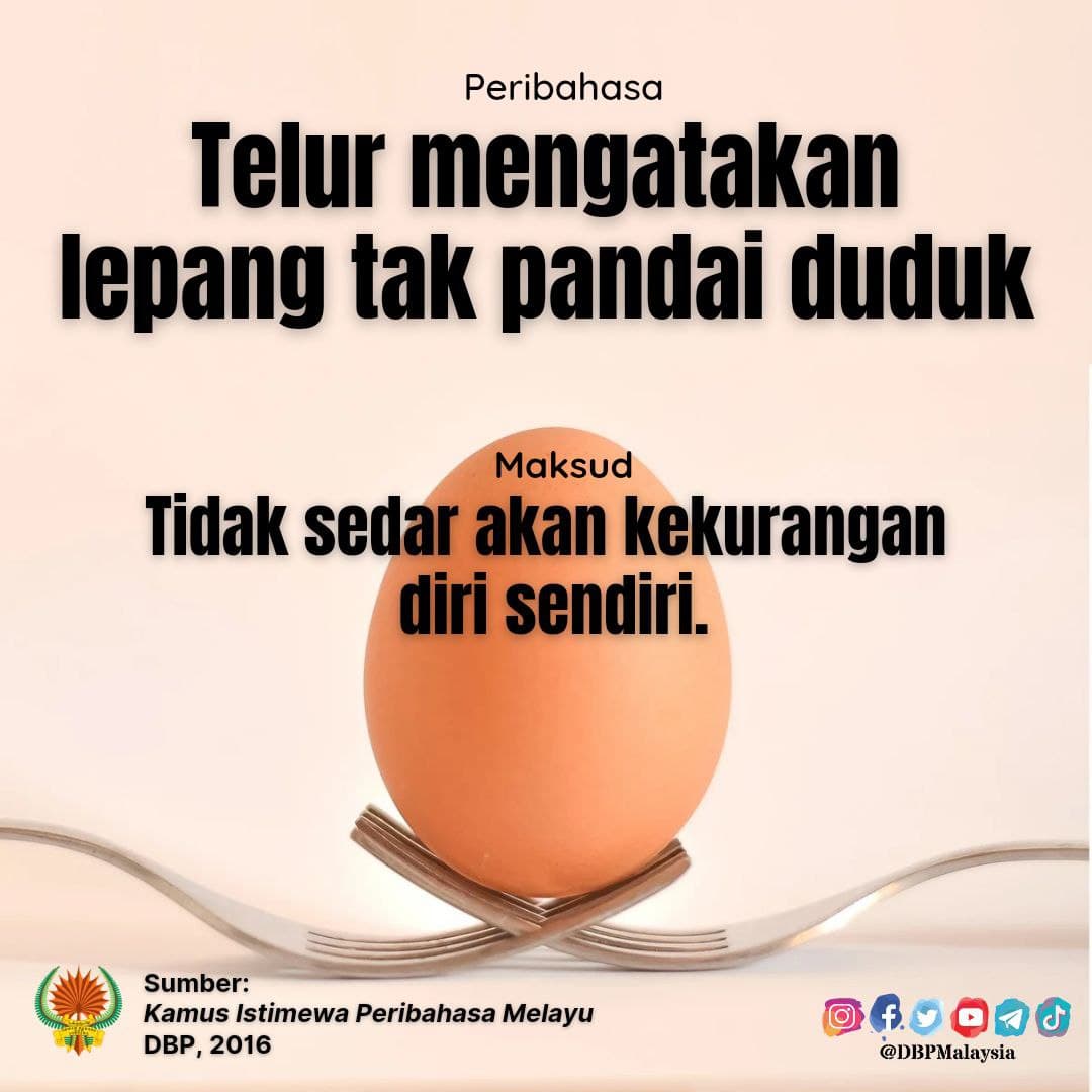 telur mengatakan lepang tak pandai duduk 071221