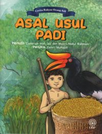 CERITA RAKYAT ORANG ASLI: ASAL USUL PADI