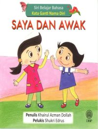 SIRI BELAJAR BAHASA: KATA GANTI NAMA DIRI - SAYA DAN AWAK