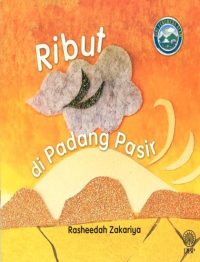 SIRI FENOMENA ALAM: RIBUT DI PADANG PASIR
