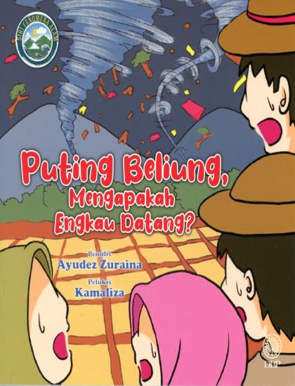 SIRI FENOMENA ALAM: PUTING BELIUNG, MENGAPAKAH ENGKAU DATANG?