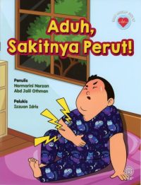 SIRI HIDUP SIHAT: ADUH, SAKITNYA PERUT!