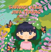SAYANGI ALAM, JIWA TENANG