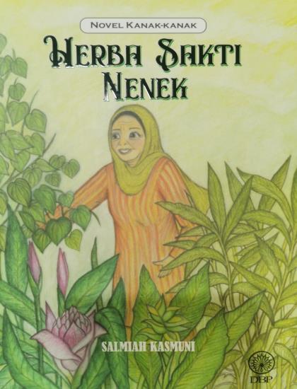 NOVEL KANAK-KANAK: HERBA SAKTI NENEK