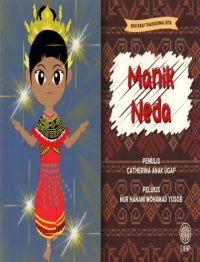 SENI KRAF TRADISIONAL KITA: MANIK NEDA
