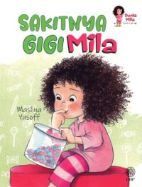 DUNIA MILA: SAKITNYA GIGI MILA