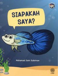 SIRI IKAN GUPI: SIAPAKAH SAYA?