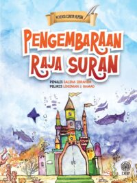 KOLEKSI CERITA KLASIK: PENGEMBARAAN RAJA SURAN