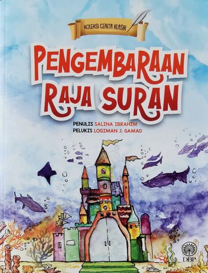 KOLEKSI CERITA KLASIK: PENGEMBARAAN RAJA SURAN - Image 2