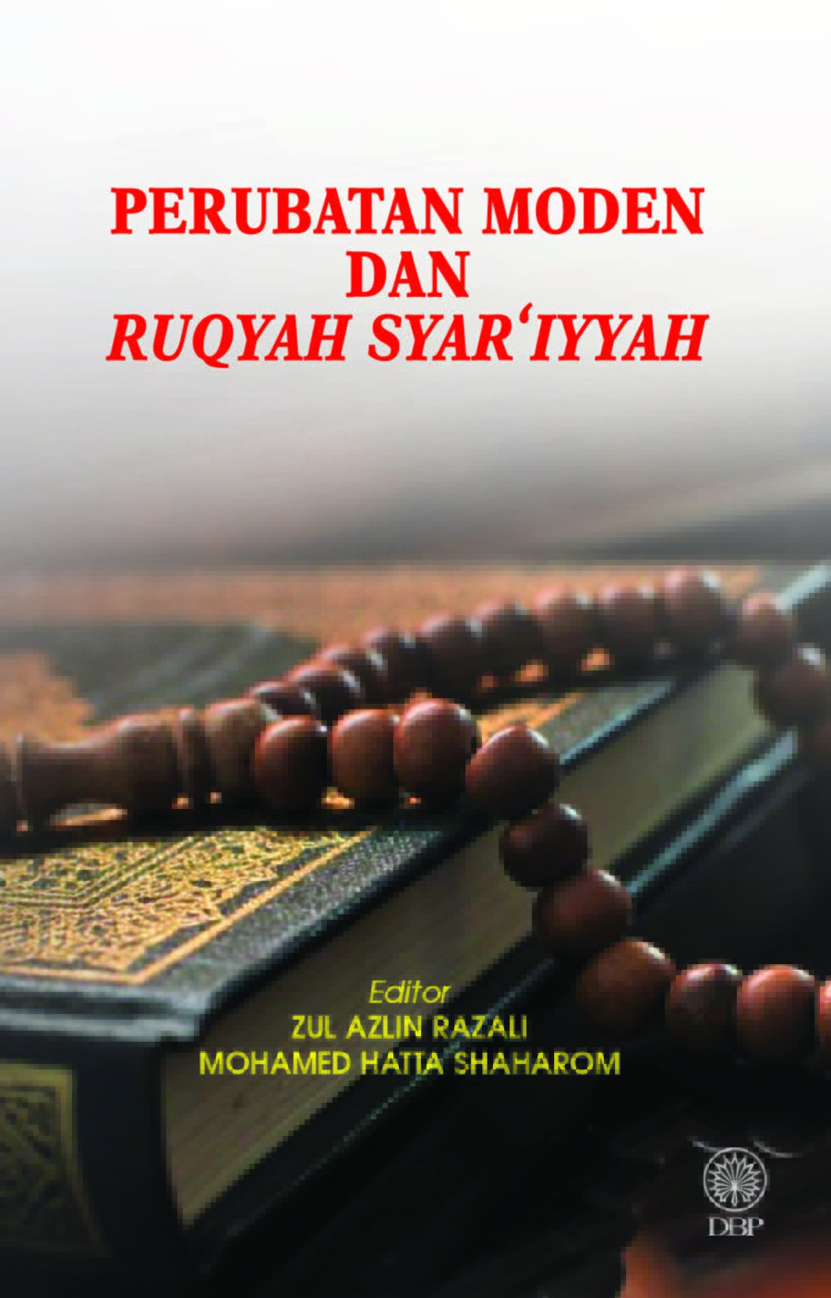 PERUBATAN MODEN DAN RUQYAH SYAR'IYYAH