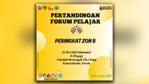 Pertandingan Forum Pelajar Peringkat Zon B Sesi 1
