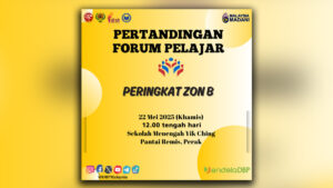 Pertandingan Forum Pelajar Peringkat Zon B Sesi 1b