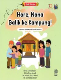 DIDIK BELAJAR 8: HORE, NANA BALIK KE KAMPUNG!